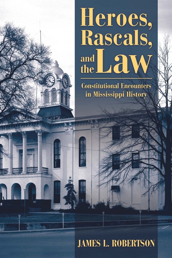 Heroes, Rascals, and the Law - cover
