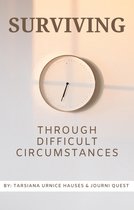 Self-Care 4 - Surviving Through Difficult circumstances