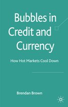 Bubbles In Credit And Currency