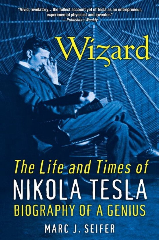 Wizard The Life & Times Of Nikola Tesla - cover