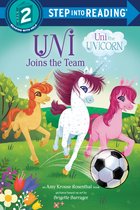 Step into Reading- Uni Joins the Team (Uni the Unicorn)
