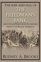 The Rise and Fall of The Freedman's Bank