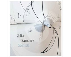 Zilia Sánchez – Soy Isla