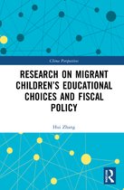 China Perspectives- Research on Migrant Children’s Educational Choices and Fiscal Policy