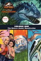 Camp Cretaceous, Volume One The Deluxe Junior Novelization Jurassic World Camp Cretaceous