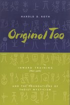 Original Tao - Inward Training & the Foundations of Taoist Mysticism