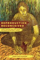 Reproductive Justice: A New Vision for the 21st Century- Reproduction Reconceived