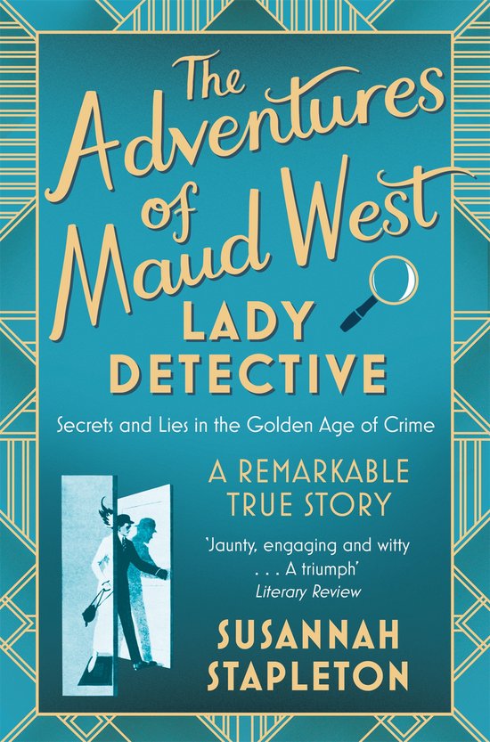 The Adventures of Maud West, Lady Detective Secrets and Lies ... - cover