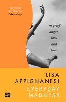 Everyday Madness On Grief, Anger, Loss and Love
