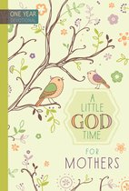 365 Daily Devotions: A Little God Time for Mothers
