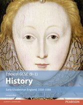 Summary notes on Edexcel GCSE (9-1) History Early Elizabethan England, 1558-1588 