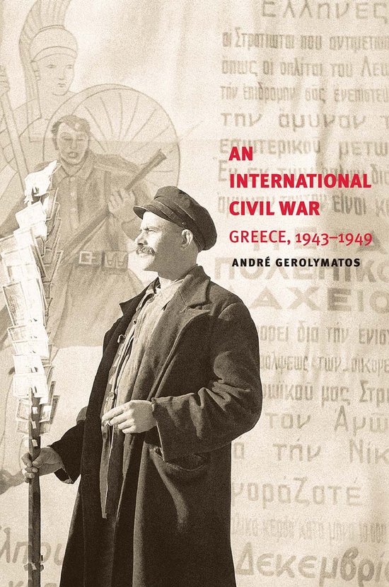 An International Civil War - Greece, 1943-1949