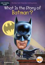 What Is the Story Of?- What Is the Story of Batman?