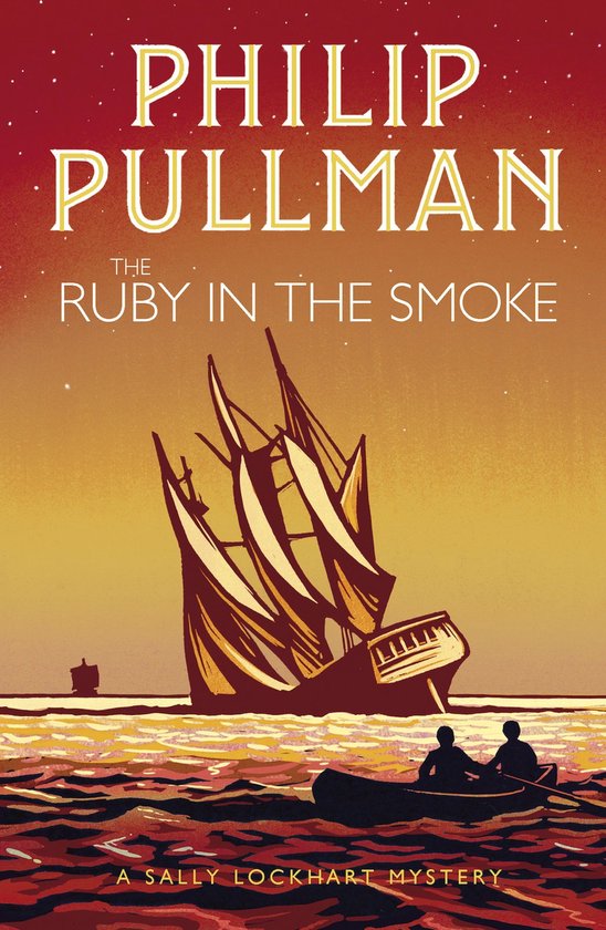 Couverture du livre 'The Ruby in the Smoke' de Philip Pullman. Un voilier aux voiles endommagées navigue sur une mer agitée, avec une barque de deux silhouettes au premier plan.