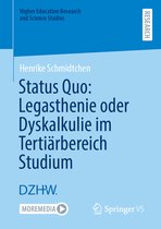 Higher Education Research and Science Studies- Status Quo: Legasthenie oder Dyskalkulie im Tertiärbereich Studium