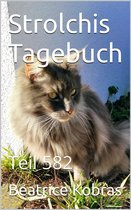 Strolchis Tagebuch 582 - Strolchis Tagebuch - Teil 582
