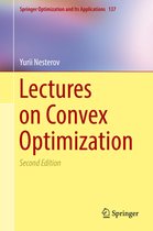 Springer Optimization and Its Applications 137 - Lectures on Convex Optimization