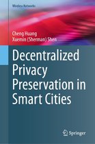 Wireless Networks - Decentralized Privacy Preservation in Smart Cities