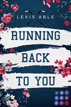 »Back to You«-Reihe 1 - Running Back to You (»Back to You«-Reihe 1)