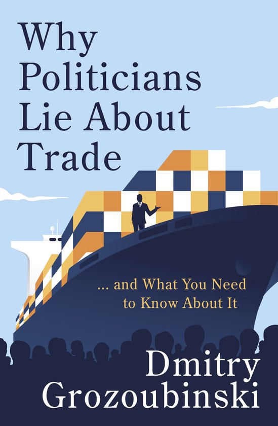 Why Politicians Lie About Trade