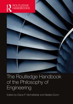 Routledge Handbooks in Philosophy-The Routledge Handbook of the Philosophy of Engineering