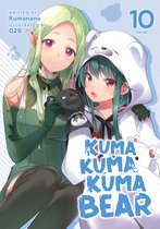 Kuma Kuma Kuma Bear (Light Novel)- Kuma Kuma Kuma Bear (Light Novel) Vol. 10