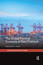 RIPE Series in Global Political Economy-The Global Political Economy of Raúl Prebisch