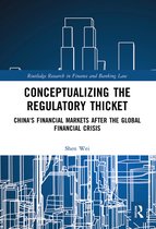 Routledge Research in Finance and Banking Law- Conceptualizing the Regulatory Thicket