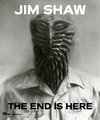 Jim Shaw The End is Here