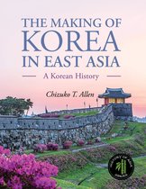The Making of Korea in East Asia