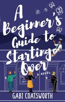 A Beginner's Guide to Starting Over