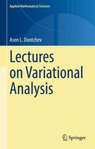 Applied Mathematical Sciences 205 - Lectures on Variational Analysis