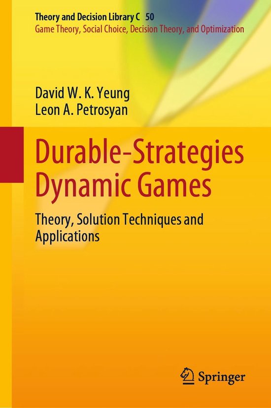 Theory and Decision Library C 50 - Durable-Strategies Dynami ... - cover