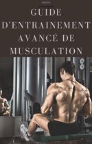 Sport - Guide d’entrainement avancé de musculation