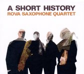 Rova Saxophone Quartet - A Short History (CD)