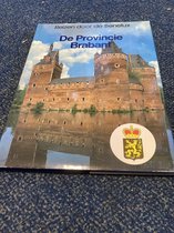 De provincie Brabant - reizen door de benelux