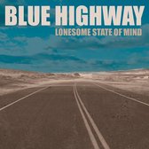 Blue Highway - Lonesome State Of Mind (CD)