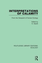 Routledge Library Editions: Ecology- Interpretations of Calamity