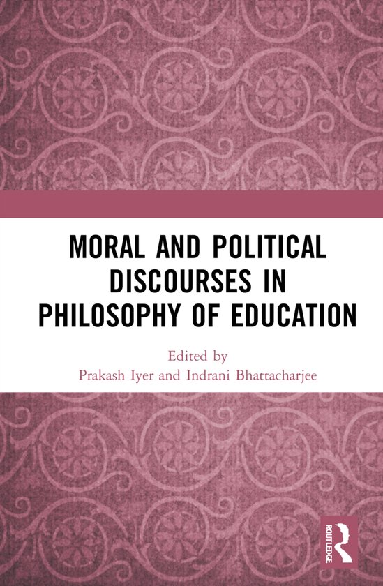 Moral and Political Discourses in Philosophy of Education