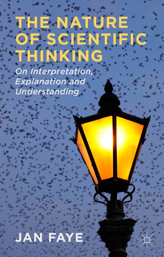 The Nature of Scientific Thinking | 9781137389824 | J Faye | Boeken | bol
