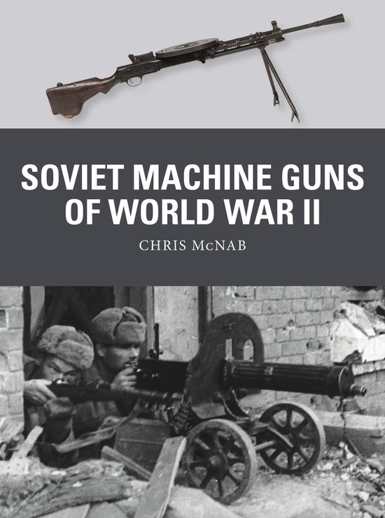 Weapon- Soviet Machine Guns of World War II - cover