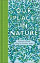 Macmillan Collector's Library- Our Place in Nature