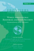 Frontiers of Economics and Globalization- World Agricultural Resources and Food Security