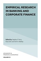 Advances in Financial Economics- Empirical Research in Banking and Corporate Finance