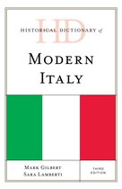 Historical Dictionaries of Europe- Historical Dictionary of Modern Italy