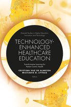 Emerald Studies in Higher Education, Innovation and Technology- Technology-Enhanced Healthcare Education