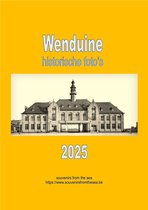 Wenduine: jaarkalender voor 2025 met historische foto’s van Wenduine - DIN A4 - Wenduine souvenirs - souvenirs from the sea - Wenduine geschiedenis