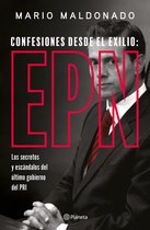 Ensayo - Confesiones desde el exilio: Enrique Peña Nieto