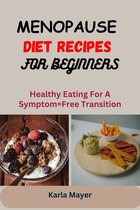 MENOPAUSE DIET RECIPES FOR BEGINNERS