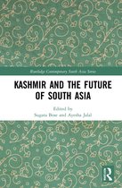 Routledge Contemporary South Asia Series- Kashmir and the Future of South Asia